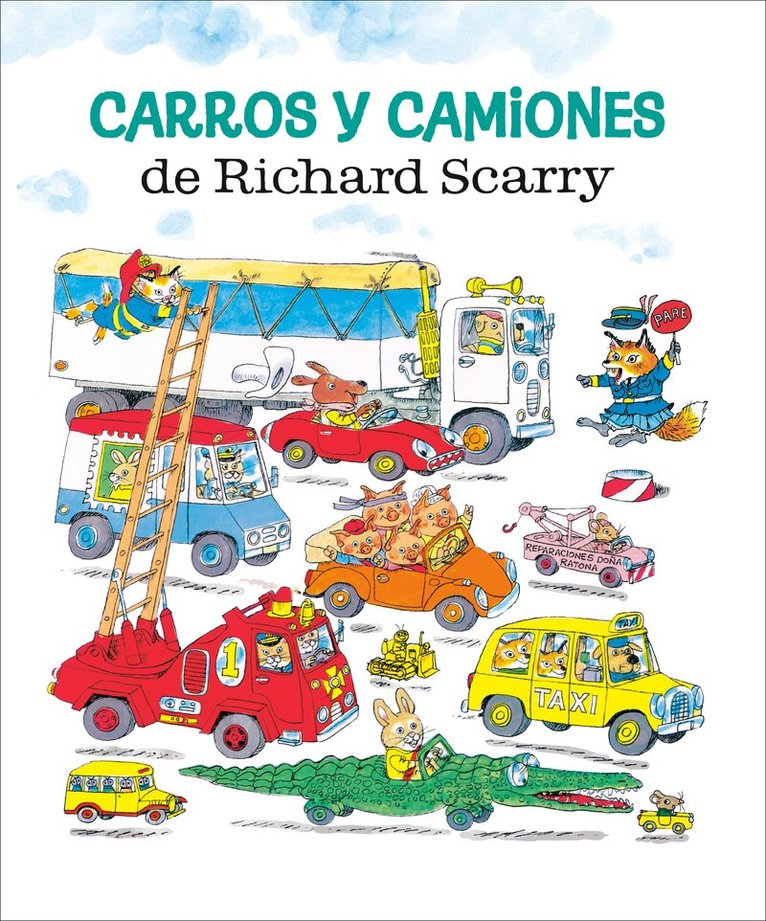 Richard Scarry - Carros y camiones de Richard Scarry (Richard Scarry's Cars and Trucks and Things that Go Spanish Edition), Inbunden