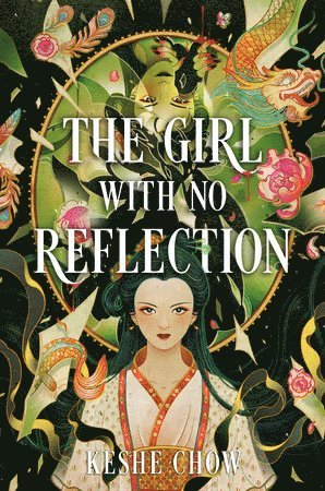 The Girl with No Reflection av Keshe Chow