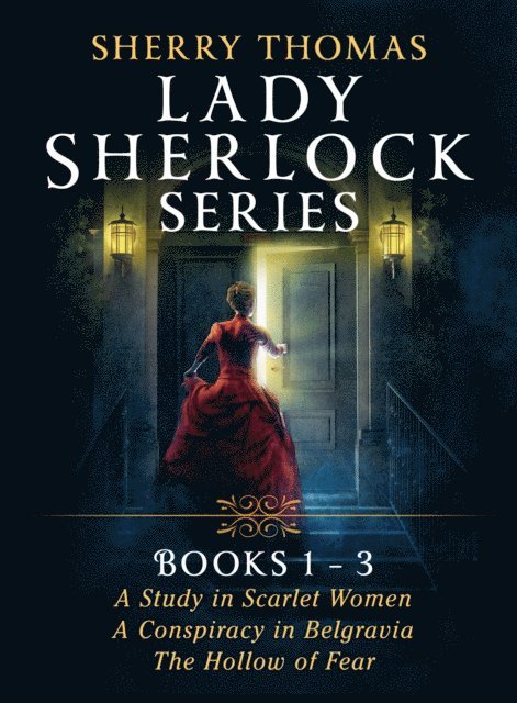 Sherry Thomas - Sherry Thomas Lady Sherlock Series: Books 1-3, E-bok