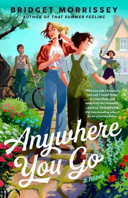 Bridget Morrissey - Anywhere You Go, E-bok