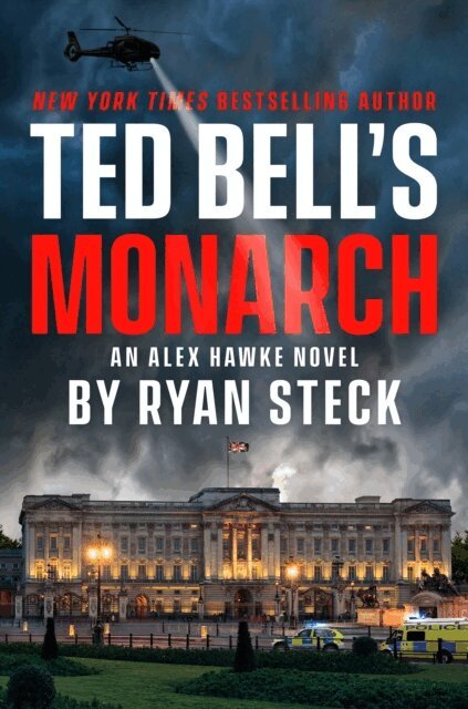 Ryan Steck - Ted Bell's Monarch, E-bok