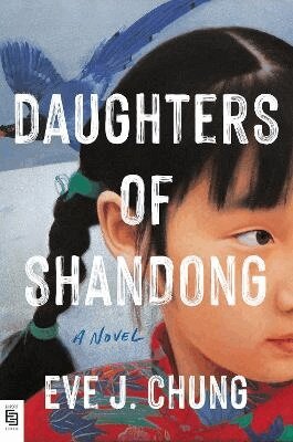Eve J. Chung - Daughters of Shandong, Häftad
