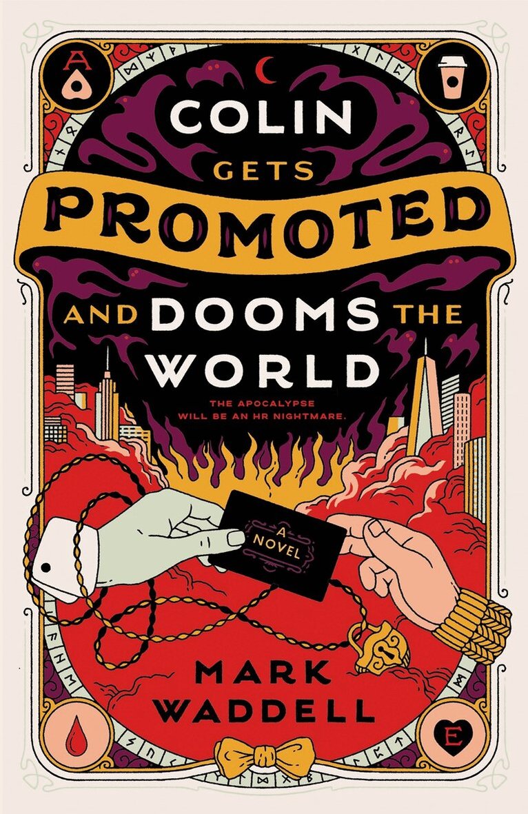 Mark Waddell - Colin Gets Promoted and Dooms the World, Häftad