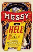 Mark Waddell - Messy as Hell, Häftad
