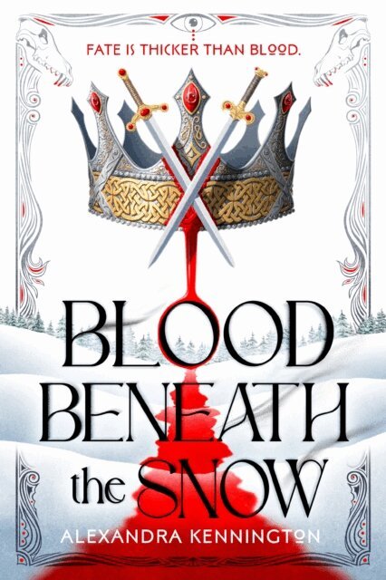 Alexandra Kennington - Blood Beneath the Snow, E-bok