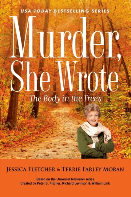 Terrie Farley Moran, Jessica Fletcher - Murder, She Wrote: The Body in the Trees, E-bok