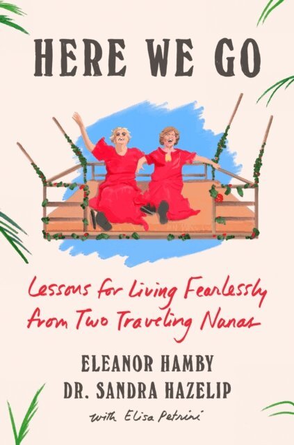 Dr. Sandra Hazelip, Eleanor Hamby - Here We Go, E-bok