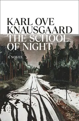 Karl Ove Knausgaard - The School of Night, Inbunden. Tillgänglighet: Lägg i varukorg