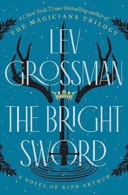 The Bright Sword av Lev Grossman