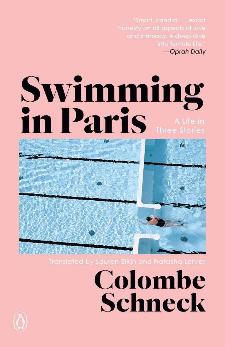 Colombe Schneck - Swimming in Paris: A Life in Three Stories, Häftad