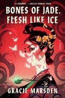 Bones of Jade, Flesh Like Ice