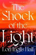 The Shock of the Light