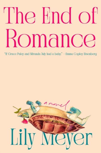 Lily Meyer - End of Romance, E-bok