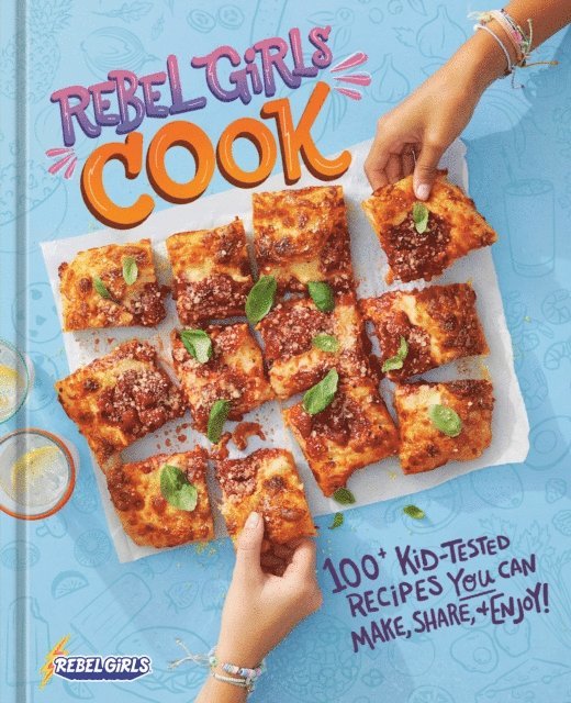 Rebel Girls Inc - Rebel Girls Cook, E-bok