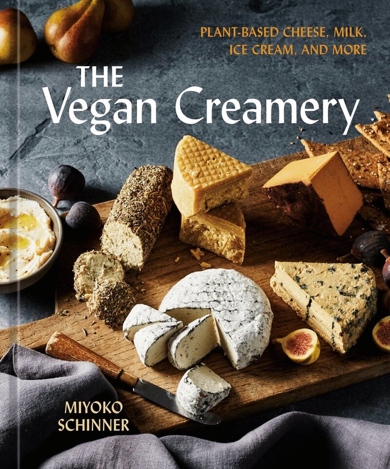 Miyoko Schinner - Vegan Creamery, Inbunden
