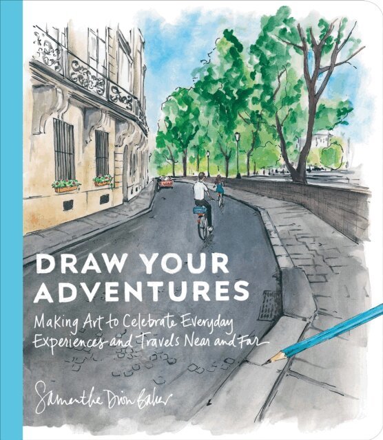 Samantha Dion Baker - Draw Your Adventures, E-bok