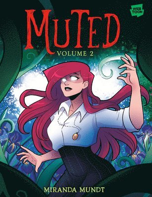 Muted: Volume 2 [A Graphic Novel]