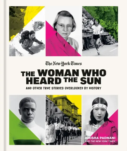 Amisha Padnani - Woman Who Heard the Sun and Other True Stories Overlooked by History, E-bok. Tillgänglighet: Lägg i varukorg
