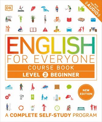 DK - English for Everyone Course Book Level 2 Beginner: A Complete Self-Study Program, Häftad