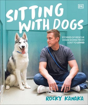 Rocky Kanaka - Sitting with Dogs, Inbunden. Tillgänglighet: Lägg i varukorg