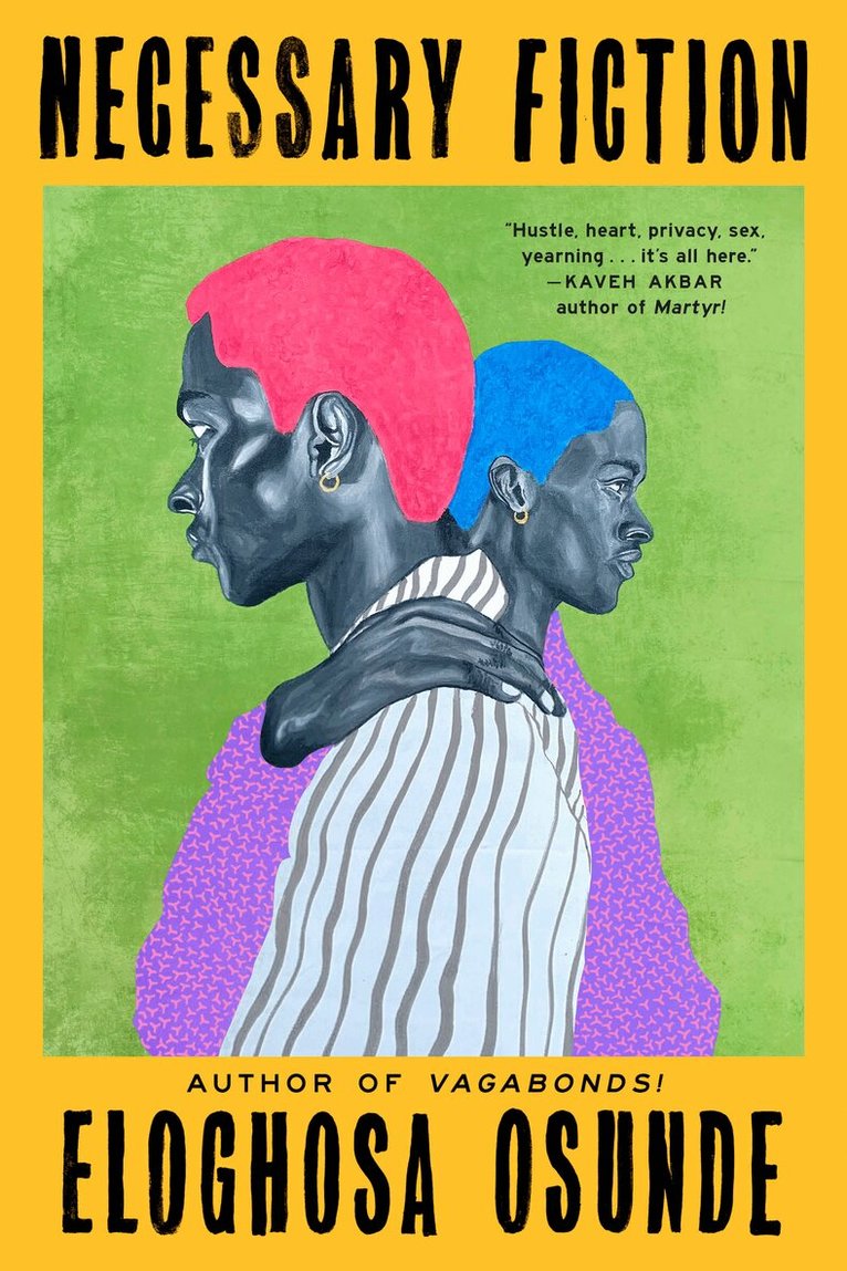Eloghosa Osunde - Necessary Fiction, Häftad