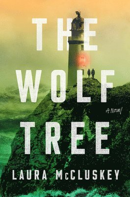 Laura McCluskey - The Wolf Tree, Inbunden