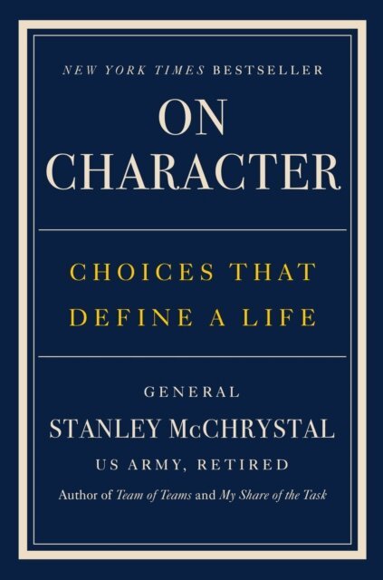 General Stanley McChrystal - On Character, E-bok