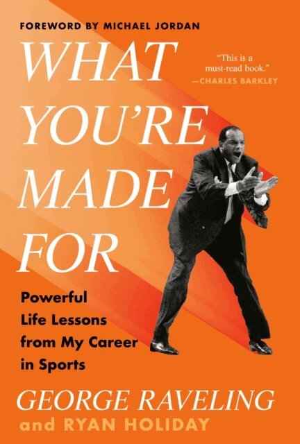 Ryan Holiday, George Raveling - What You're Made For, E-bok. Tillgänglighet: Lägg i varukorg