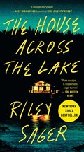The House Across the Lake: A Novel