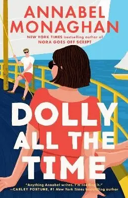 Annabel Monaghan - Dolly All the Time: A GMA Book Club Pick, Häftad