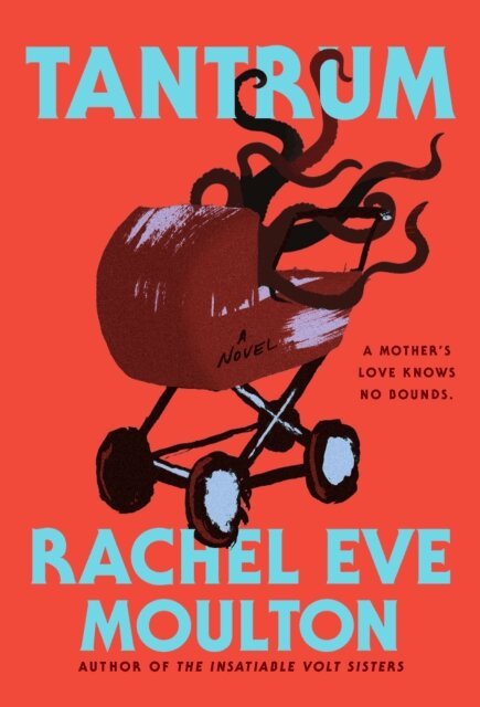 Rachel Eve Moulton - Tantrum, E-bok