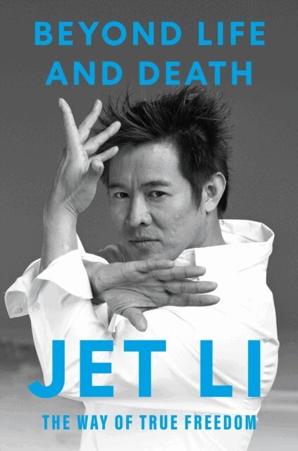 Jet Li - Beyond Life and Death, E-bok