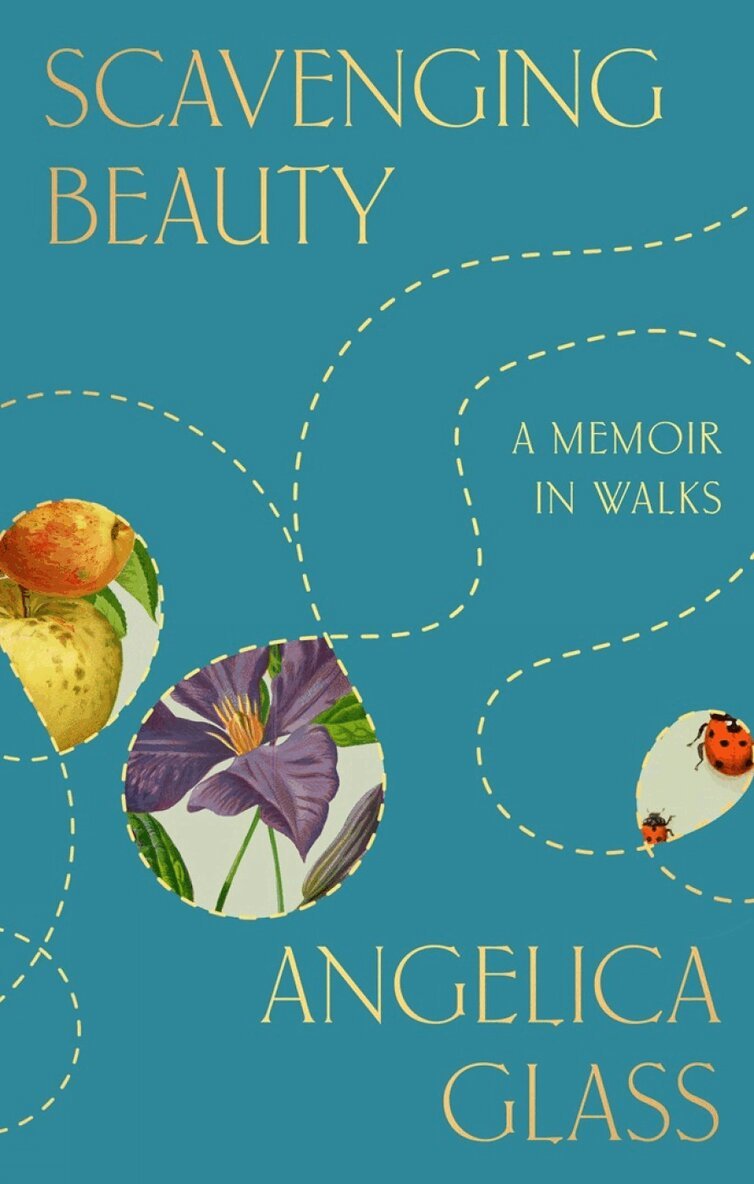 Angelica Glass - Scavenging Beauty, Inbunden