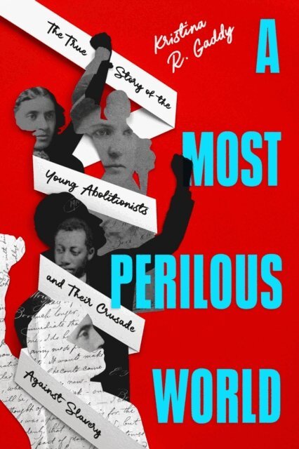 Kristina R. Gaddy - Most Perilous World, E-bok