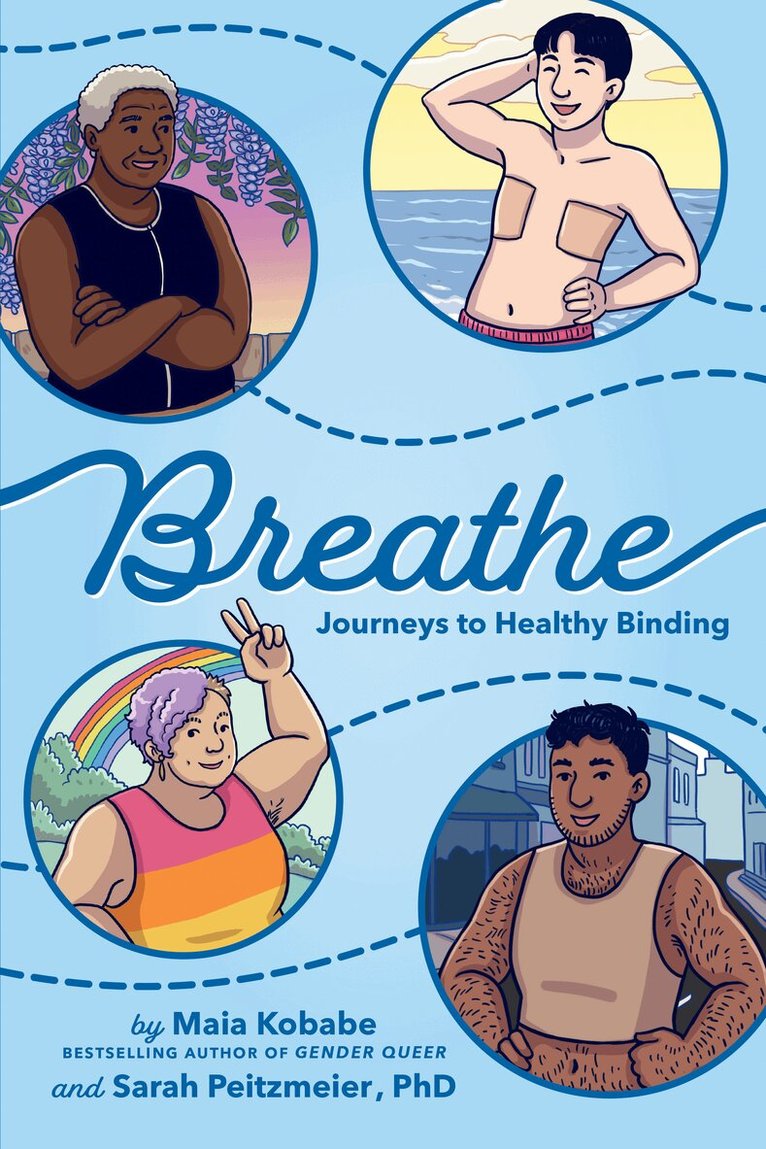 Maia Kobabe, Sarah Peitzmeier PhD - Breathe, Inbunden