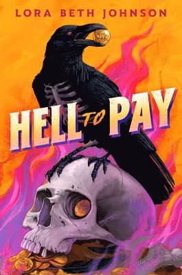 Lora Beth Johnson - Hell to Pay, Inbunden