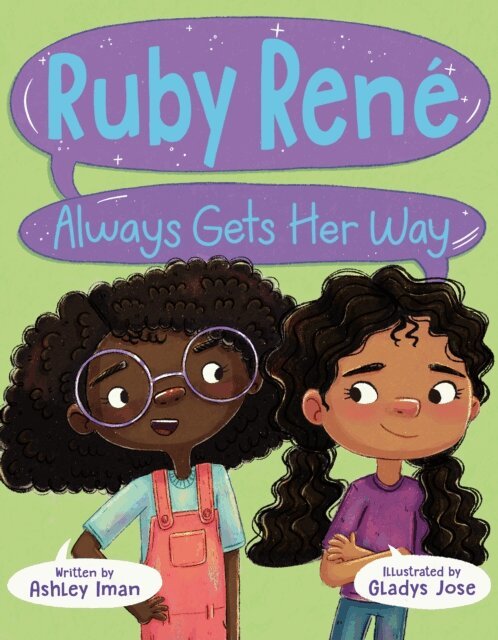 Ashley Iman - Ruby Ren  Always Gets Her Way, E-bok