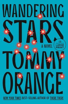 Tommy Orange - Wandering Stars, Häftad