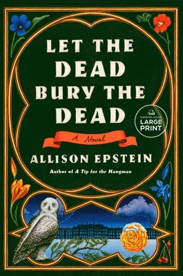 Allison Epstein - Let the Dead Bury the Dead, Häftad. Tillgänglighet: Lägg i varukorg