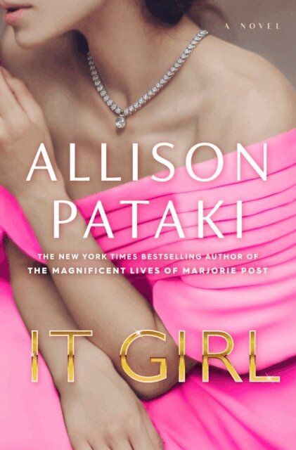 Allison Pataki - It Girl, E-bok
