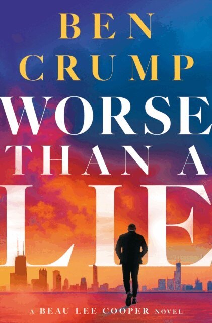 Ben Crump - Worse than a Lie, E-bok