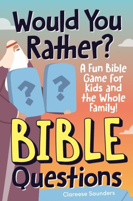 Clareese Saunders - Would You Rather? Bible Questions, E-bok