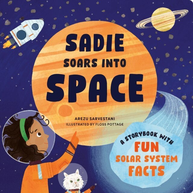 Arezu Sarvestani - Sadie Soars into Space, E-bok