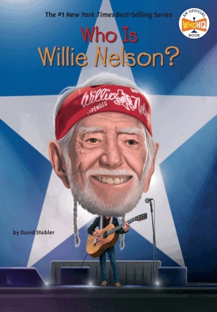 Tim Foley, David Stabler - Who Is Willie Nelson?, E-bok
