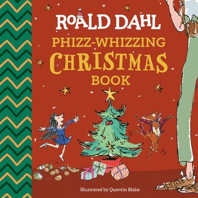 Roald Dahl - Roald Dahl: Phizz-Whizzing Christmas Book, Inbunden