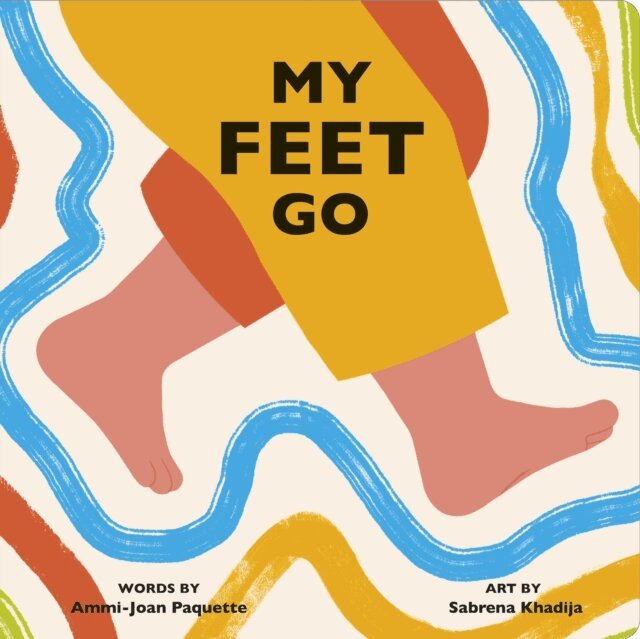 Ammi-Joan Paquette - My Feet Go, E-bok