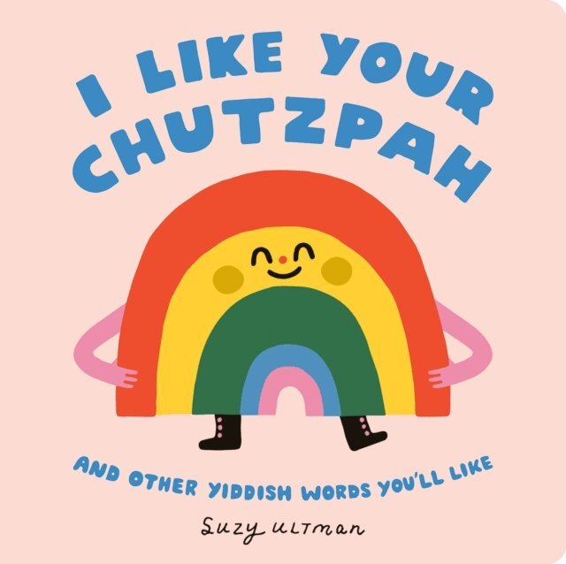 Suzy Ultman - I Like Your Chutzpah, E-bok