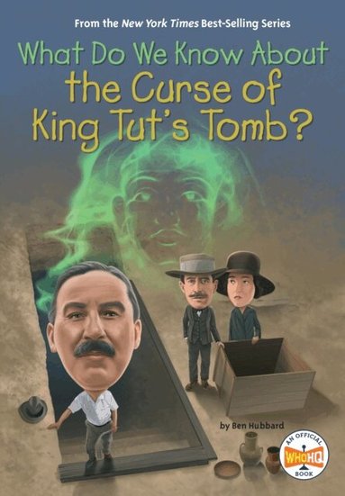 Ben Hubbard - What Do We Know About the Curse of King Tut's Tomb?, E-bok