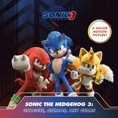 Brandon T. Snider - Sonic the Hedgehog 3: Gadgets, Gizmos, and Gears, Häftad