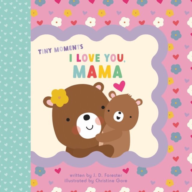 J. D. Forester - I Love You, Mama, E-bok